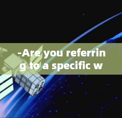 -Are you referring to a specific website,app,or service called vpn? -Are you referring to a specific website,app,or service called vpn?